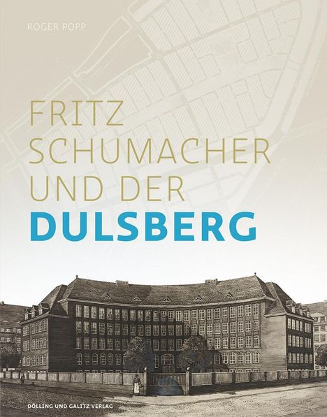 Roger Popp: Popp, R: Fritz Schumacher und der Dulsberg, Buch