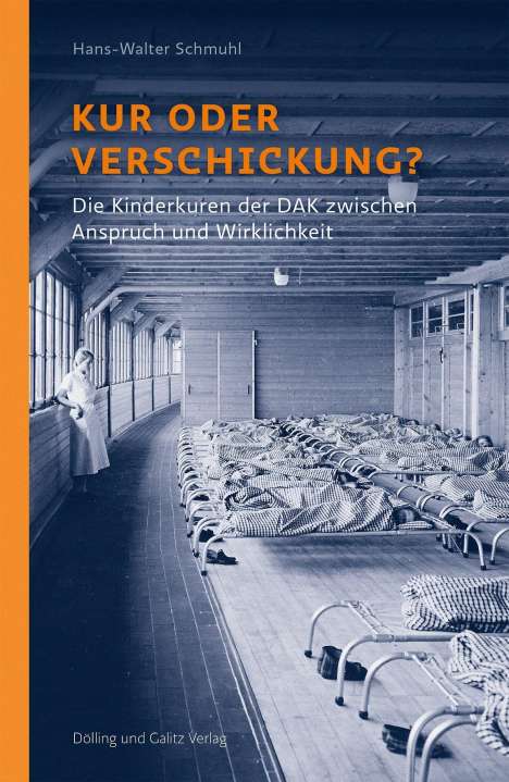 Hans-Walter Schmuhl: Kur oder Verschickung?, Buch