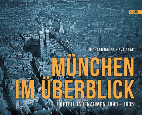 Richard Bauer: München im Überblick, Buch