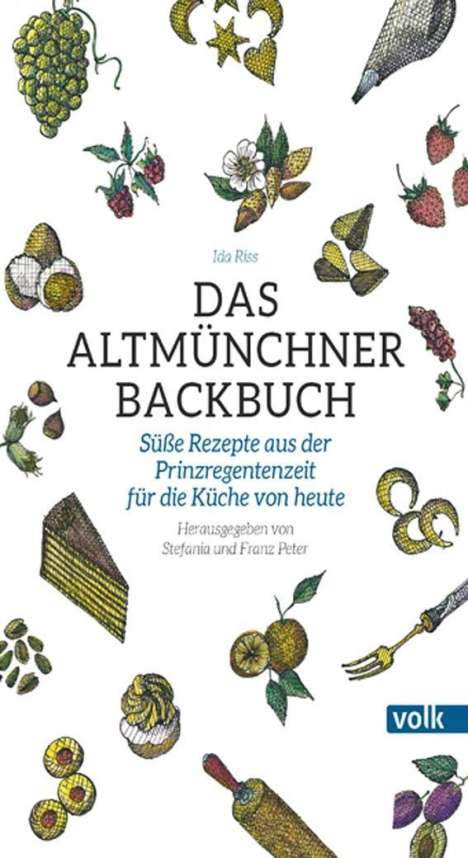 Ida Riss: Riss, I: Altmünchner Backbuch, Buch