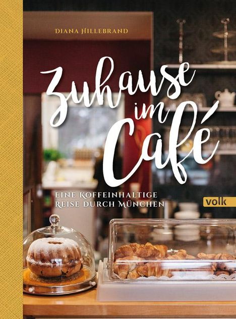 Diana Hillebrand: Zuhause im Café, Buch