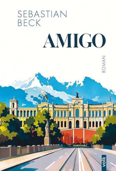 „Sebastian Beck AMIGO, Roman“ steht über einem imposanten Gebäude mit Bergen im Hintergrund. Eine Statue im Vordergrund.