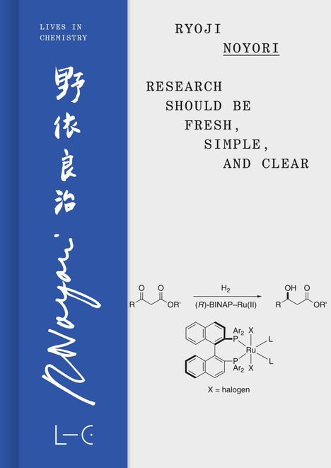Ryoji Noyori: Research Should Be Fresh, Simple, and Clear, Buch