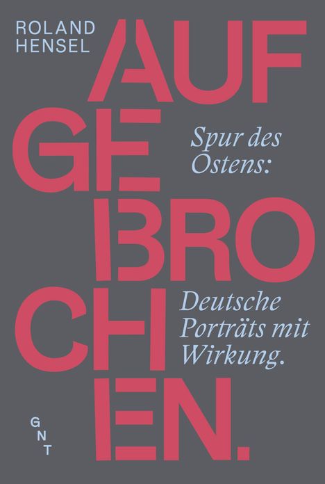 Roland Hensel: Aufgebrochen., Buch