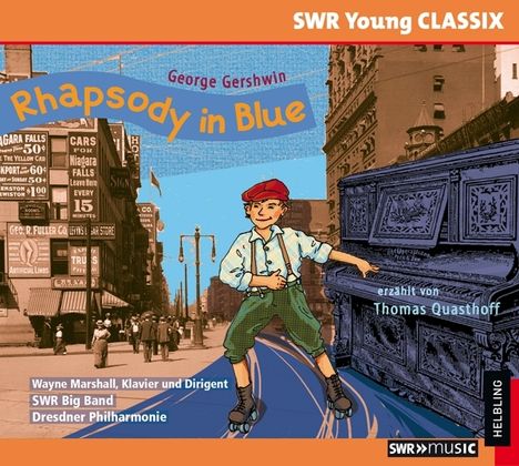 SWR Young Classix - George Gershwin: Rhypsody in Blue, CD