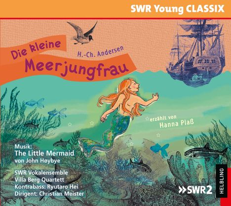 SWR Young Classix - Die kleine Meerjungfrau, CD