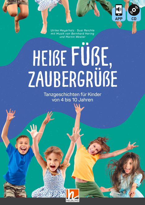 Ulrike Meyerholz: Heiße Füße, Zaubergrüße, Buch