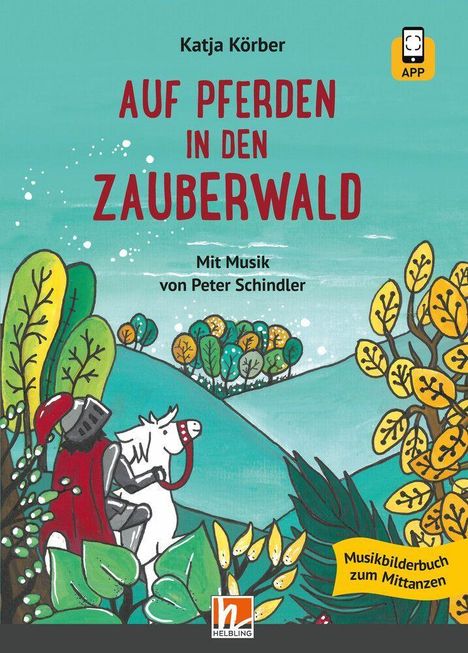 Titel: "Auf Pferden in den Zauberwald". Ritter auf weißem Pferd im bunten Wald. Musikalische Begleitung.