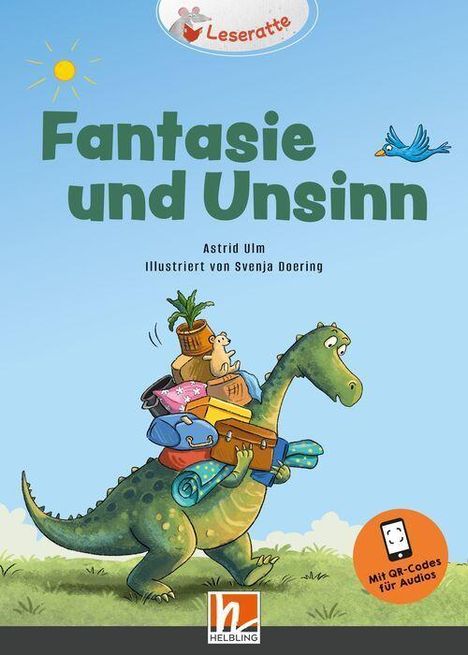 "Fantasie und Unsinn" von Astrid Ulm. Ein Drache mit vielen Gepäckstücken auf dem Rücken, blauer Vogel in der Ecke.