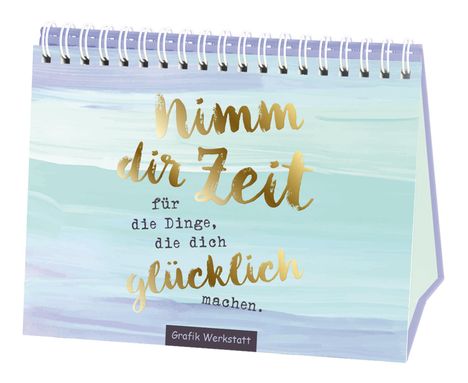 Reinhard Becker: Nimm dir Zeit für die Dinge, die dich glücklich machen, Buch