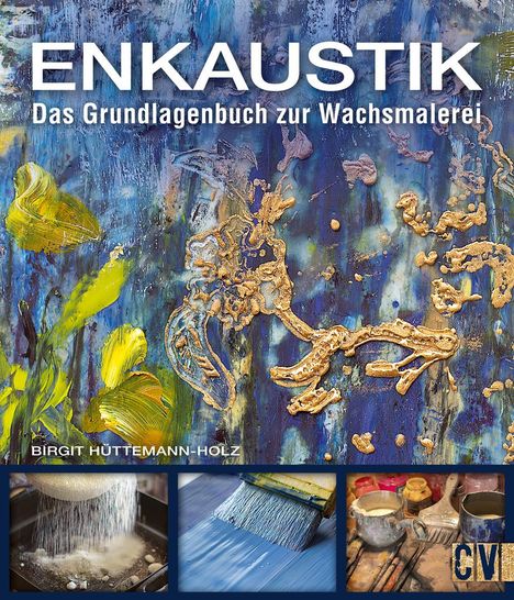 Birgit Hüttemann-Holz: Enkaustik, Buch