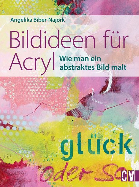 Biber-Najork Biber-Najork: Bildideen für Acryl, Buch