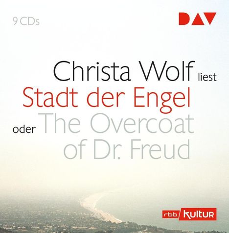 Christa Wolf: Die Stadt der Engel oder The Overcoat of Dr. Freud, CD