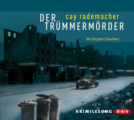 Cay Rademacher: Der Trümmermörder, CD