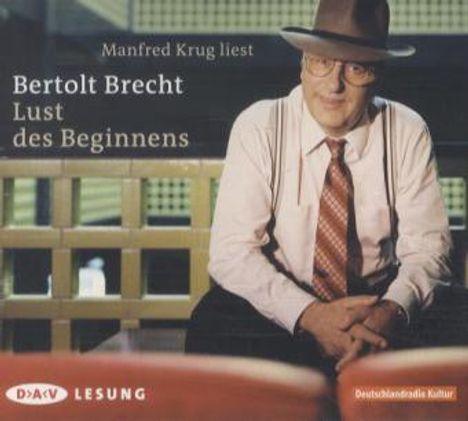 Bertolt Brecht: Lust des Beginnens, CD