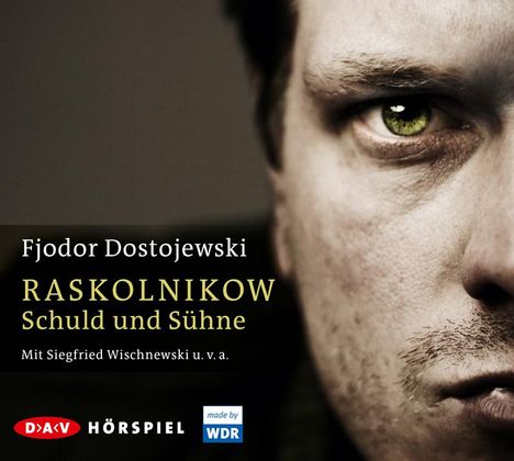 Fjodor M. Dostojewski: Raskolnikow. Schuld und Sühne, 4 CDs