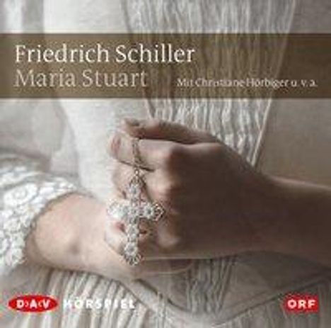 Friedrich von Schiller: Maria Stuart, CD