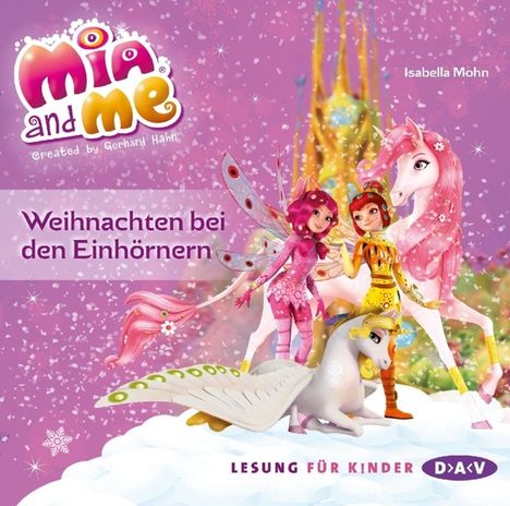Isabella Mohn: Mia and me - Weihnachten bei den Einhörnern, CD