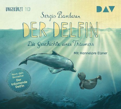Sergio Bambaren: Der Delfin - Die Geschichte eines Träumers, CD