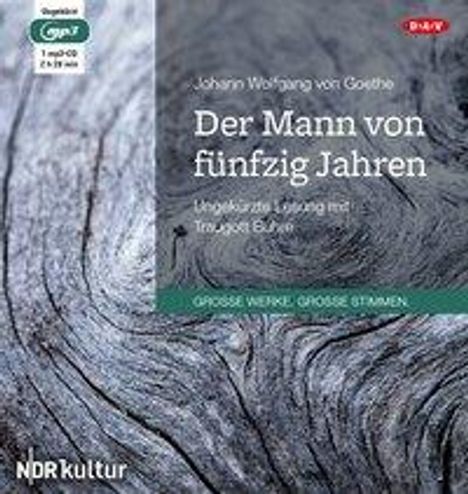 Johann Wolfgang von Goethe: Der Mann von fünfzig Jahren, MP3-CD