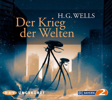 H. G. Wells: Der Krieg der Welten, 6 CDs