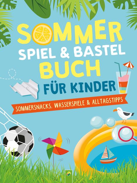 Janine Eck: Sommerspiel- &amp; Bastelbuch für Kinder, Buch