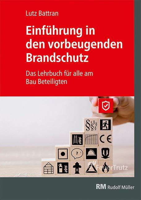 Lutz Battran: Einführung in den vorbeugenden Brandschutz, Buch