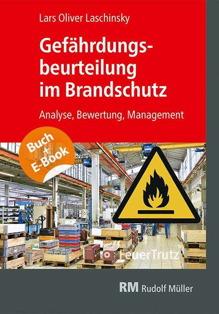 Lars-Oliver Laschinsky: Gefährdungsbeurteilung im Brandschutz - mit E-Book (PDF), Buch