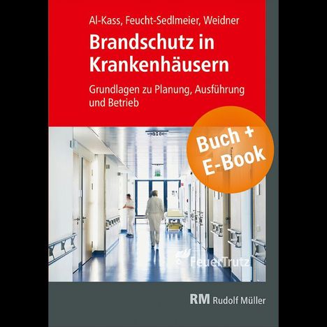 Martin Feucht-Sedlmeier: Brandschutz in Krankenhäusern - mit E-Book (PDF), Buch