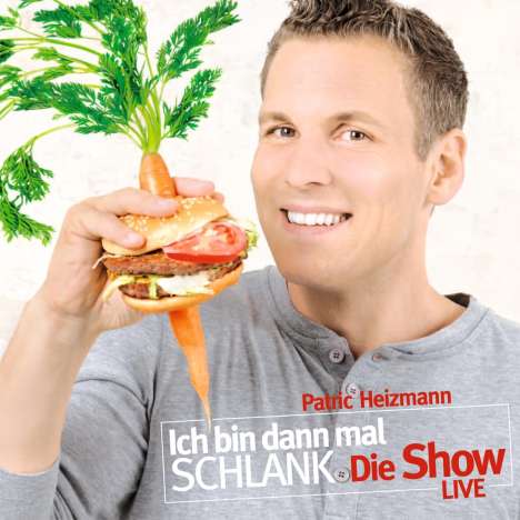 Patric Heizmann: Ich bin dann mal schlank. Die Show., CD