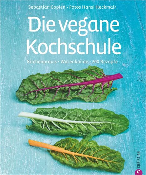 Sebastian Copien: Copien, S: vegane Kochschule, Buch