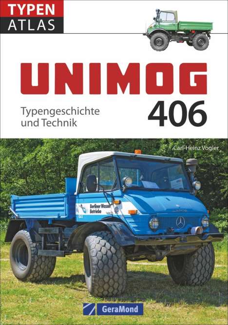 Carl-Heinz Vogler: Vogler, C: Unimog 406, Buch