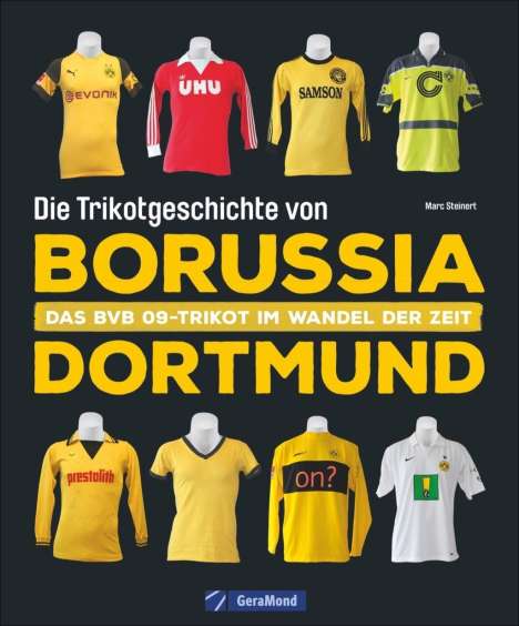 Marc C. Steinert: Steinert, M: Trikotgeschichte von Borussia Dortmund, Buch