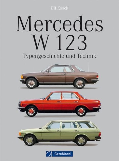 Ulf Kaack: Kaack, U: Mercedes W 123, Buch