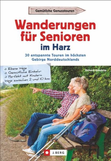 Richard Goedeke: Wanderungen für Senioren im Harz, Buch