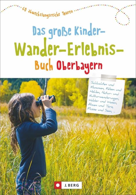 Christian Schneider: Das große KinderWanderErlebnisBuch Oberbayern, Buch