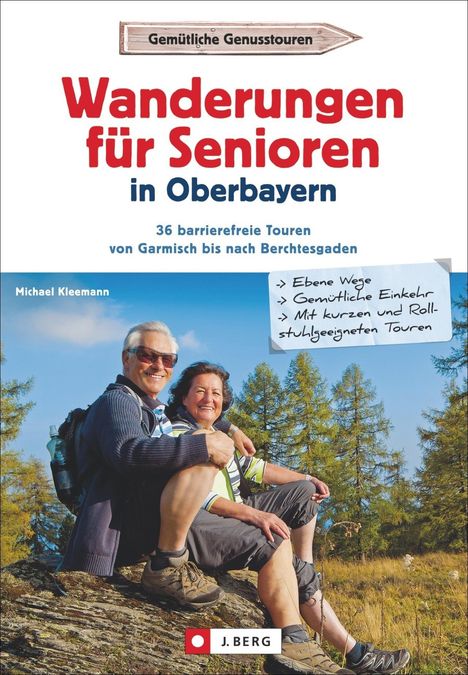 Michael Kleemann: Wanderungen für Senioren in Oberbayern, Buch