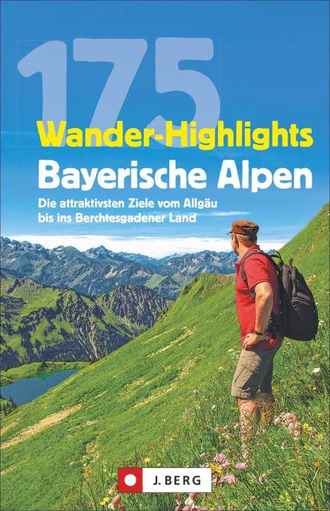 Michael Pröttel: 175 Wander-Highlights Bayerische Alpen, Buch