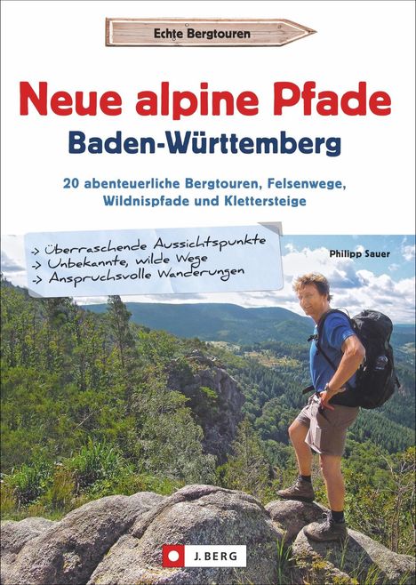 Philipp Sauer: Neue alpine Pfade Baden-Württemberg, Buch
