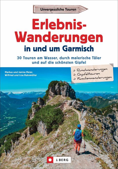 Markus Meier: Erlebnis-Wanderungen in und um Garmisch, Buch