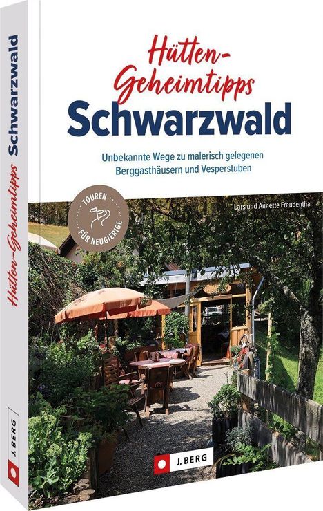 Lars Und Annette Freudenthal: Hütten-Geheimtipps Schwarzwald, Buch