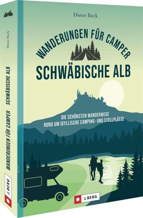Dieter Buck: Wanderungen für Camper Schwäbische Alb, Buch