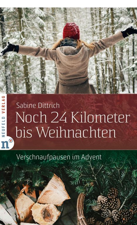 Sabine Dittrich: Noch 24 Kilometer bis Weihnachten, Buch