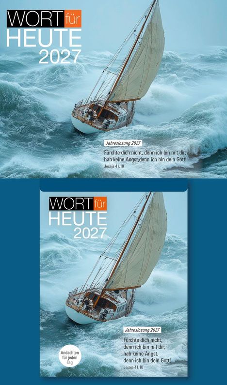 „WORT für HEUTE 2027“, „Jahreslosung 2027: Fürchte dich nicht, denn ich bin mit dir; Jesaja 41,10.“ Segelboot in stürmischer See.
