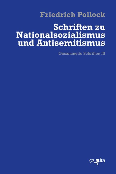 Friedrich Pollock: Schriften zu Nationalsozialismus und Antisemitismus, Buch