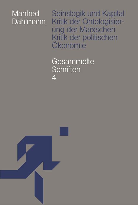 Manfred Dahlmann: Seinslogik und Kapital, Buch