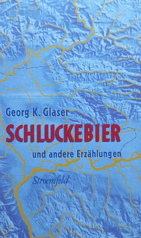 Georg K. Glaser: Schluckebier, Buch