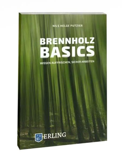 „Brennholz Basics“ von Nils Helge Putzier, grüne Waldszene, Verlag ERLING.