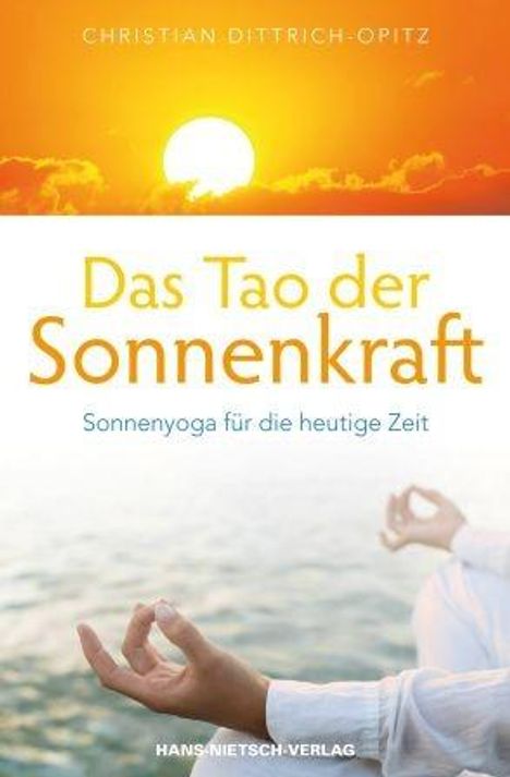 Christian Dittrich-Opitz: Das Tao der Sonnenkraft, Buch