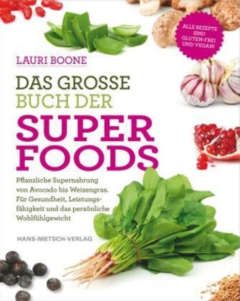 Lauri Boone: Das große Buch der Superfoods, Buch